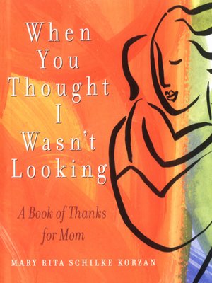 cover image of When You Thought I Wasn't Looking